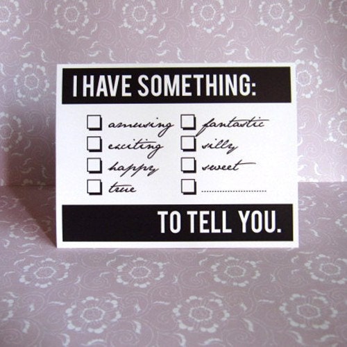 I Have Something To Tell You Blank Notecard