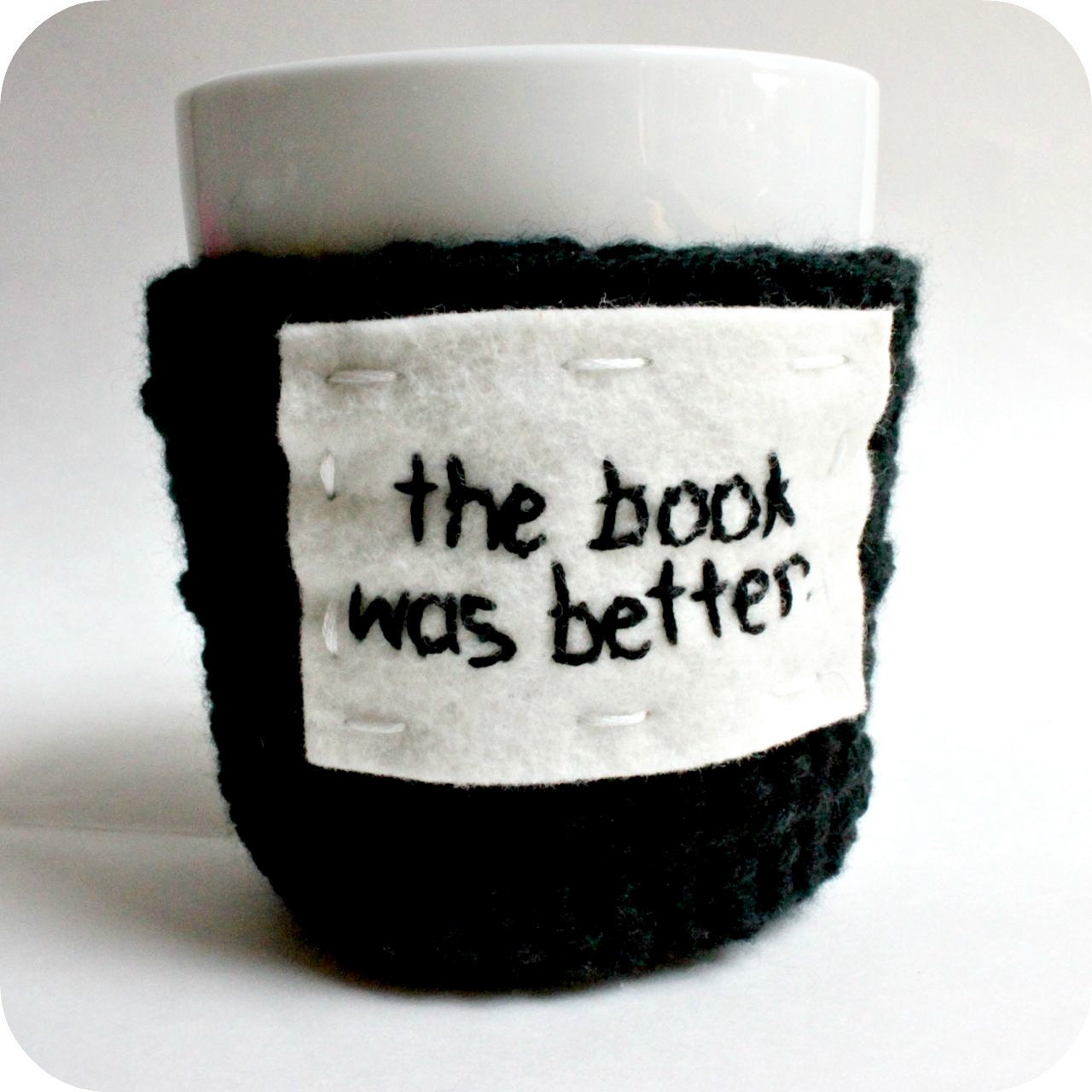 Cozy Cover Funny coffee mug The Book Was Better black white crochet embroidery handmade