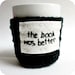 Cozy Cover Funny coffee mug The Book Was Better black white crochet embroidery handmade