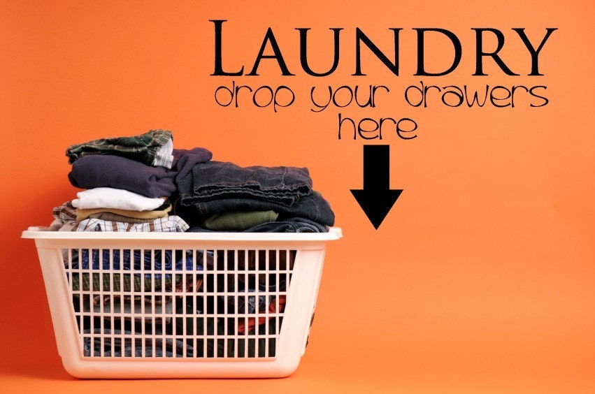 Vinyl Lettering Decal - Laundry, drop your drawers here.1410