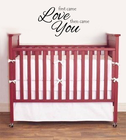 Vinyl Lettering Decal - First came Love then came You -1330