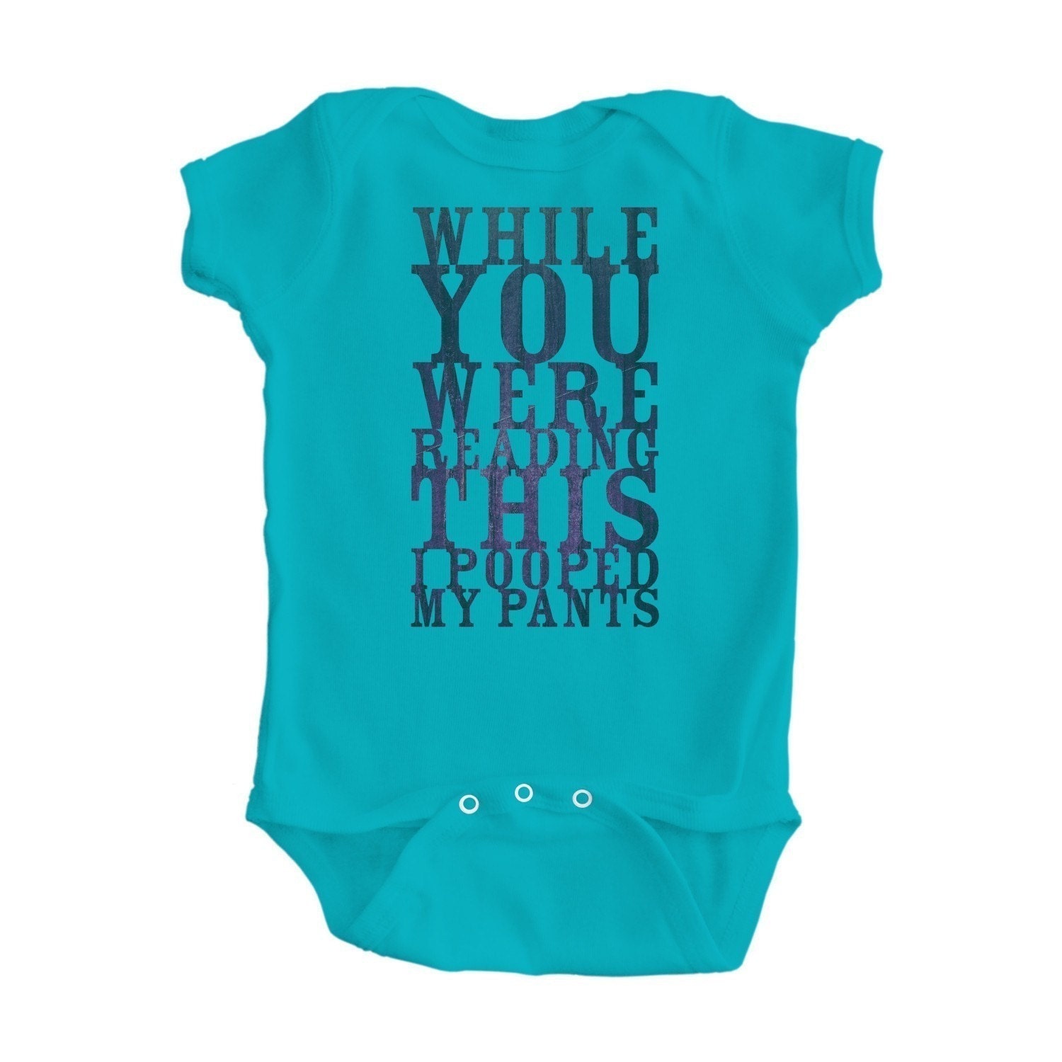 Humorous I Pooped My Pants Design  Turquoise Blue Baby Bodysuit