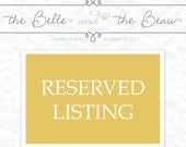 Custom Order- Reserved for special customer Rebecca