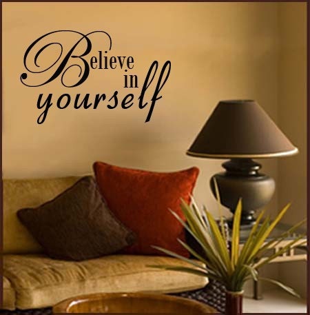 Believe in Yourself WALL DECAL