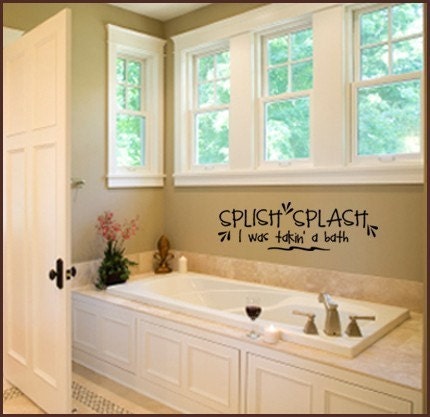 Vinyl Wall Art Decor Words Lettering Quote Decal Sign SPLISH SPLASH I WAS TAKEN A BATH