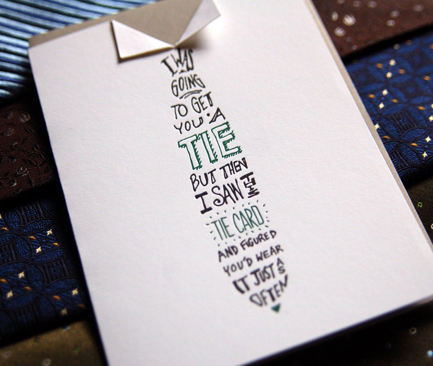 Father's Day, "I was going to get you a Tie" Letterpress card