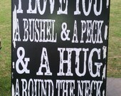 Vintage distressed sign, I love you a bushel and a peck