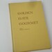 Vintage 1950s Cookbook Golden Gate Gourmet By Roxana Robertson