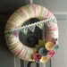 Yarn Wreath Felt Handmade Door Decoration - Sweet Greetings 12in