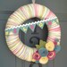 Yarn Wreath Felt Handmade Door Decoration - Sweet Greetings 12in