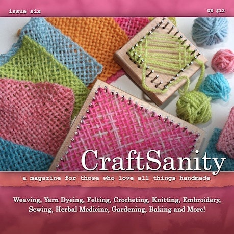 CraftSanity Magazine Issue 6 Print Edition