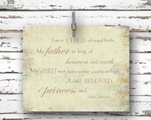 I am a Child of Royal Birth - Inspirational Quote - 8x10 Art Print - Anna Johnson