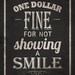 One Dollar Fine For Not Showing A Smile - Typographic Sign (vintage dark version) - 8x10 Art Print