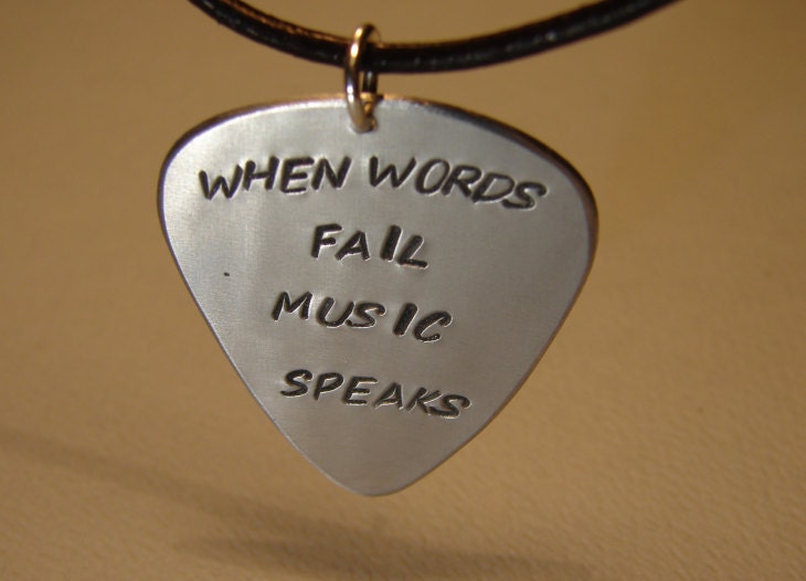 Aluminum Guitar Pick Pendant Handmade with When Words Fail Music Speaks
