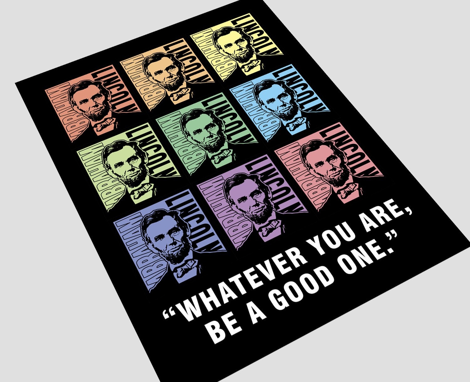 abraham lincoln abe president whatever you are be a good one rainbow photo-graphic art print