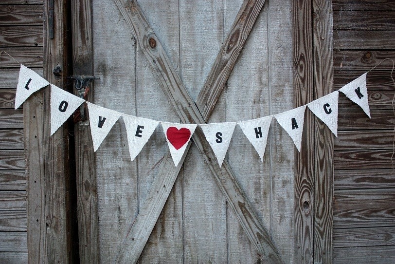 Love Shack burlap banner