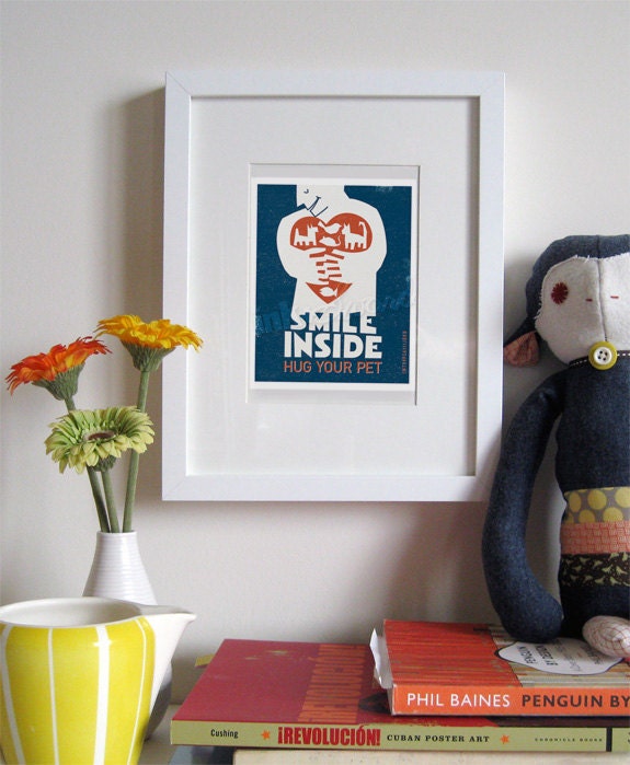 Smile Inside, Hug Your Pet - 5x7 Print