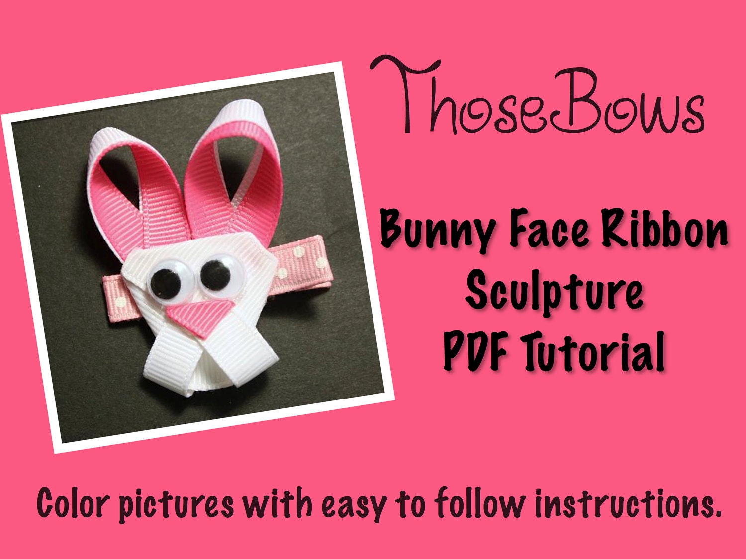 Instant Download Bunny Face Ribbon Sculpture Tutorial