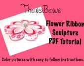3D Flower Ribbon Sculpture Hair Bow PDF Tutorial- E-Book