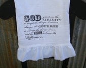 Shabby Chic Spiritual French Flour Sack Towel With Ruffle (serenity prayer)