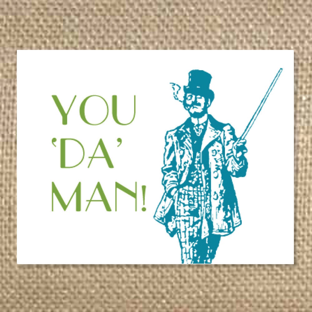 FATHER'S Day Card: You 'Da' Man
