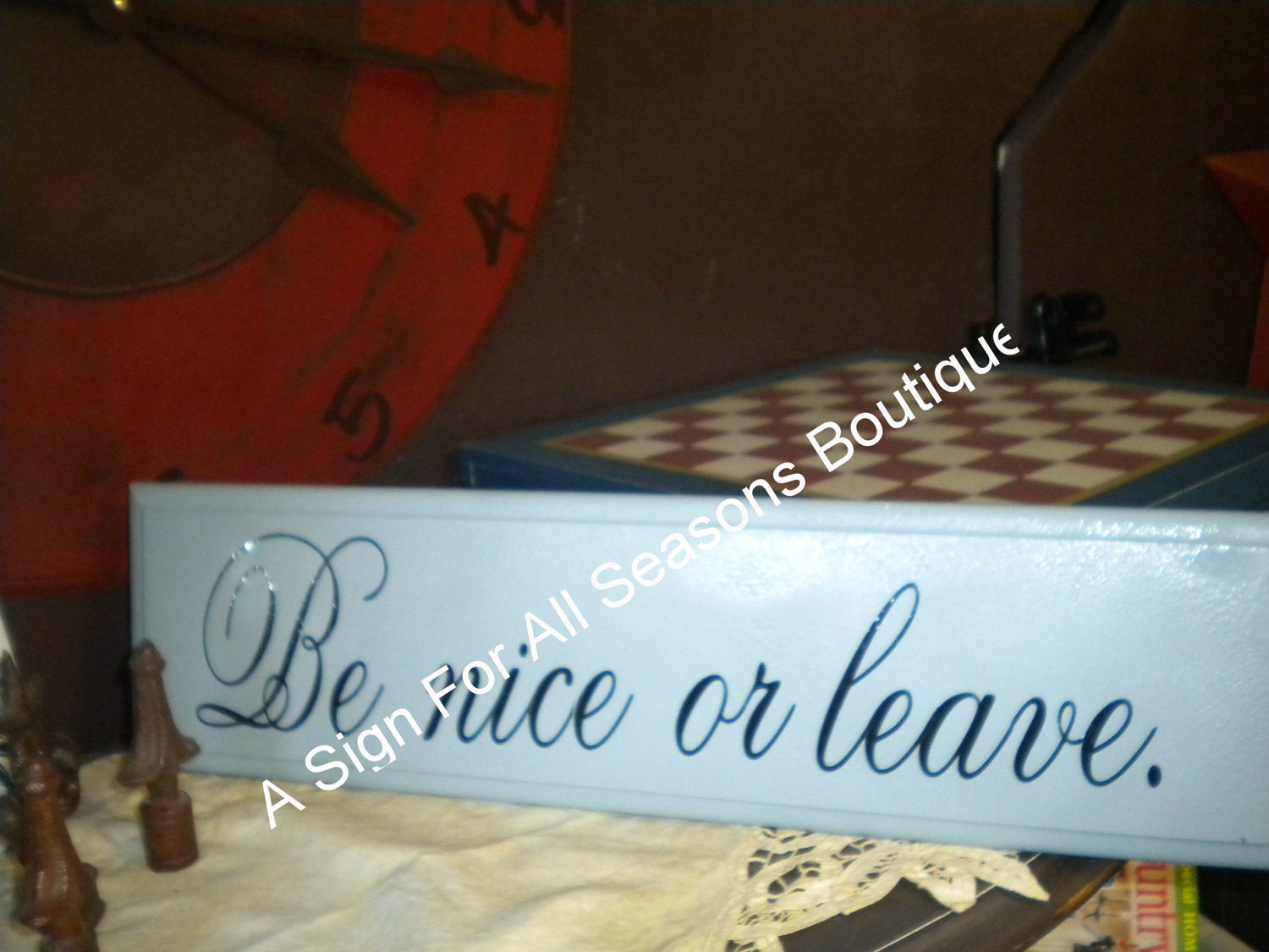 Be Nice or Leave Wood Sign Wall Hanging