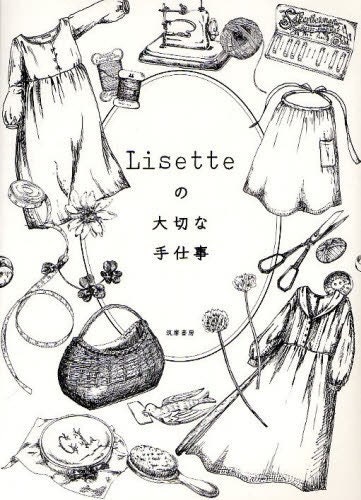 Lisette Precious Handwork - Japanese Sewing Pattern Book for Women - B172