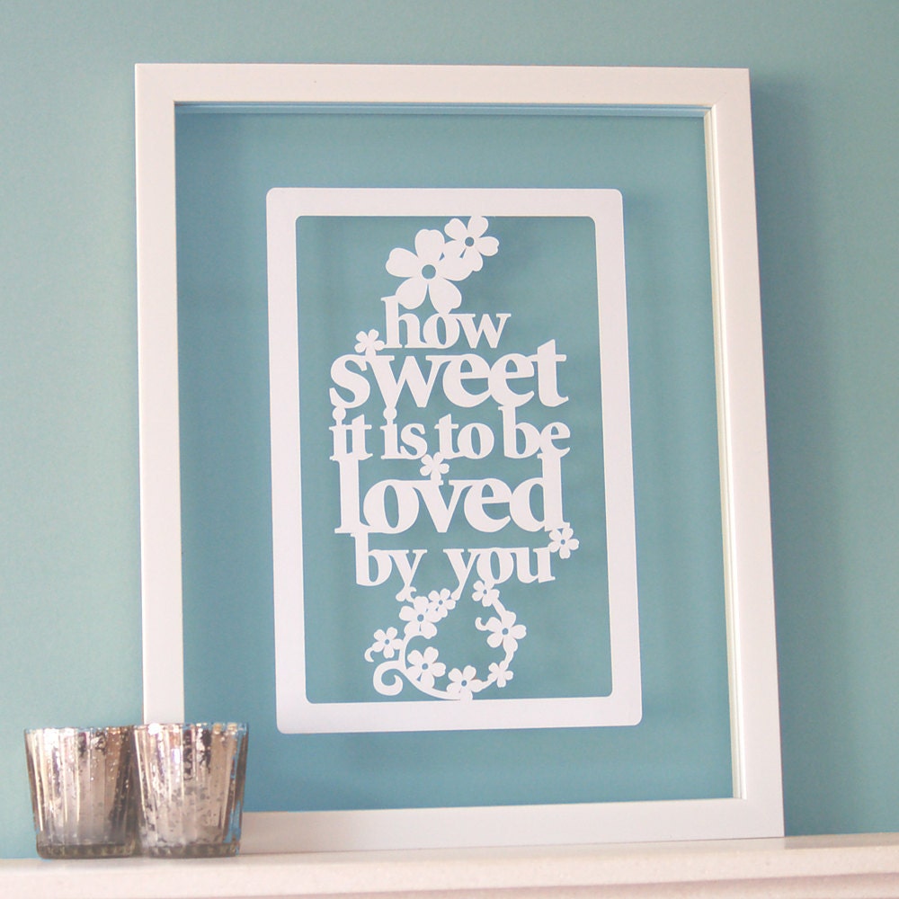 Personalized Papercut 'How sweet it is to be loved by you' art / picture