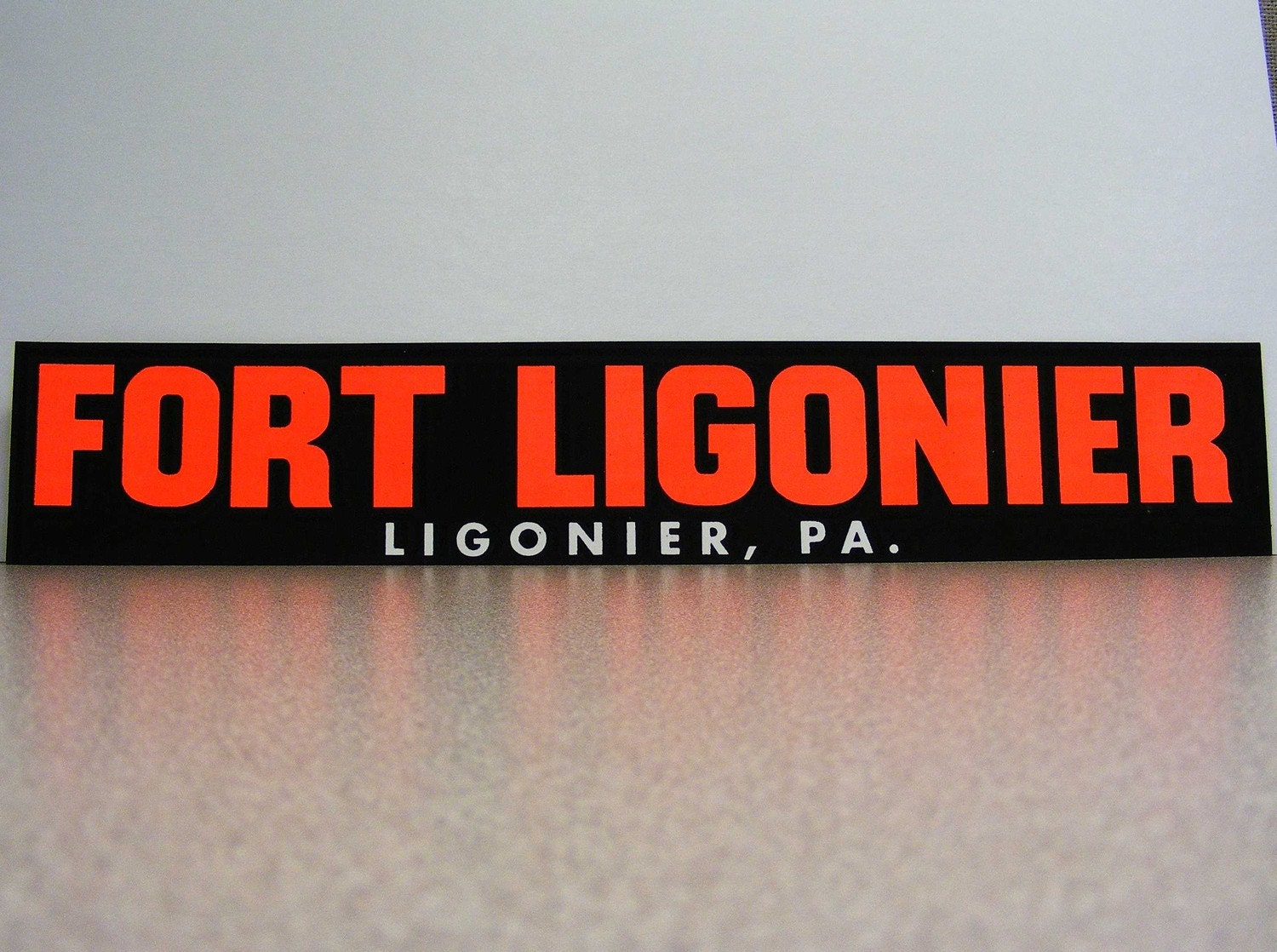 Fort Ligonier Pennsylvania vintage bumper sticker