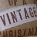 Original...I'm Dreaming of a Vintage Christmas Burlap Pillow Cover