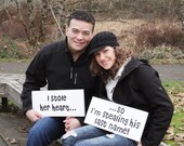 Engagement Sign, I Stole her heart & So Im Stealing his last name, Wedding Signs, Photo Props, Save the Date. 8 X 16 inches, 1-Sided.
