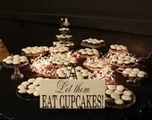 Let Them Eat Cupcakes. Wedding Sign, Receptions, Parties, Events or Decoration. Fall, Thanksgiving or Autumn. 8 X 16 inches, 1-sided.