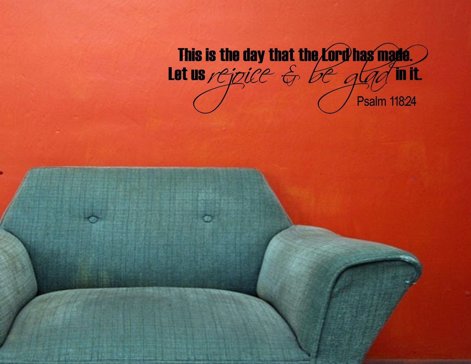 Vinyl wall words quotes and sayings This is the day that the Lord has made Let us rejoice and be glad in it Psalm 113:24