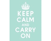 Keep Calm and Carry On, 5x7 Print (Duck Egg) Purchase 3 and get 1 FREE