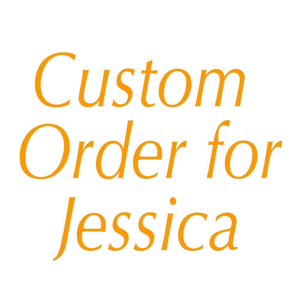 Custom Order for Michelle