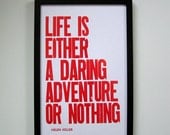 Letterpress Poster, Life is Either a Daring Adventure or Nothing Print, Fire Orange, 11x17