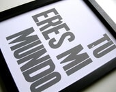 Spanish Wedding Letterpress Print, Tu Eres Mi Mundo Poster, Gray