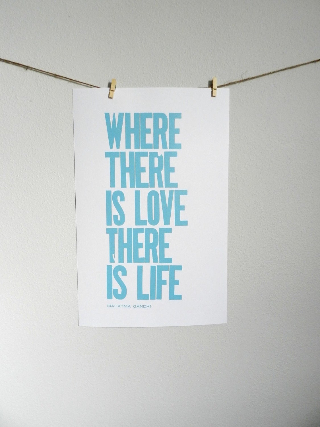Poster, Wedding Sign, Robin's Egg Blue Letterpress Print, Where There Is Love There is Life, Gandhi Quote