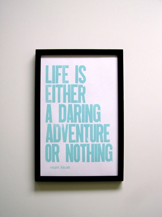 SALE, Letterpress Print, Life is Either a Daring Adventure or Nothing, Robin's Egg Blue
