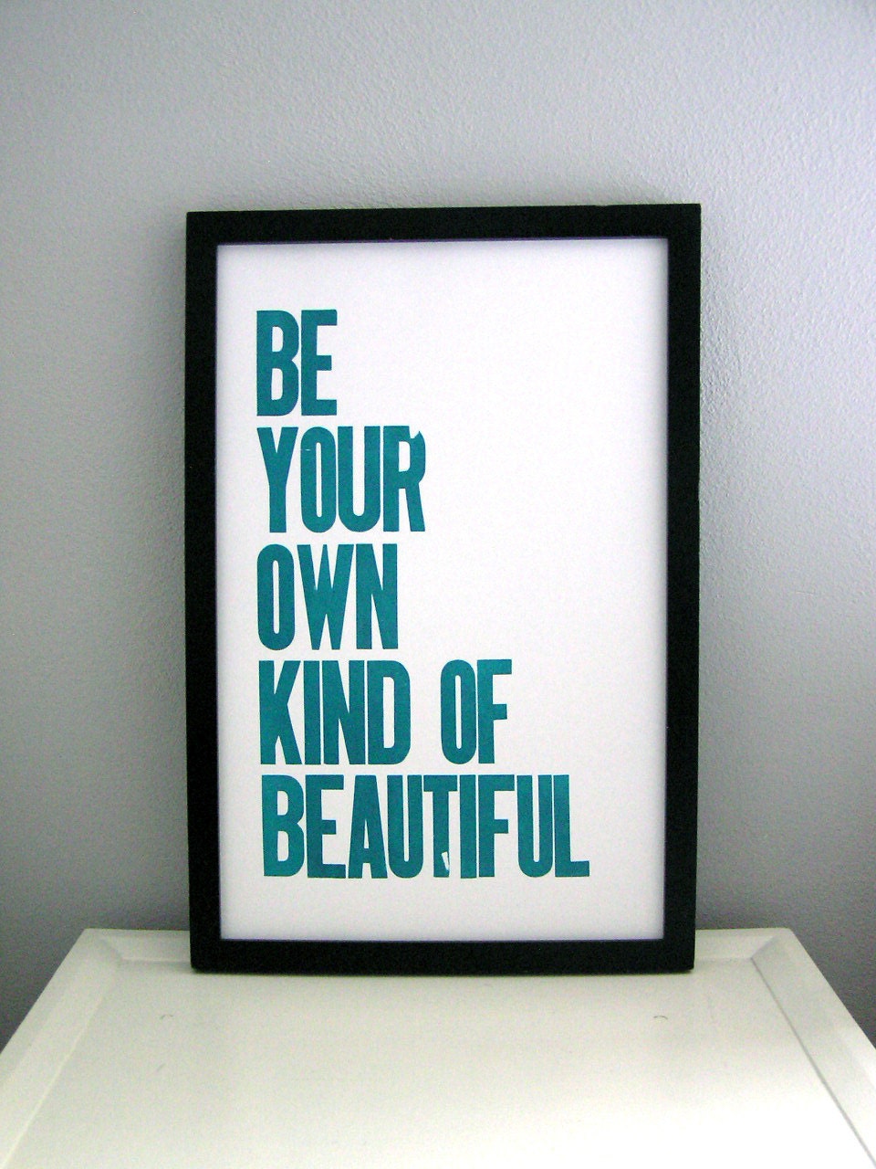 Poster - Be Beautiful Letterpress Print (Teal)