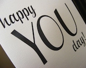 Happy YOU Day - birthday, graduation, special note card