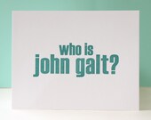 Who is John Galt (Letterpress Print in Turquoise)