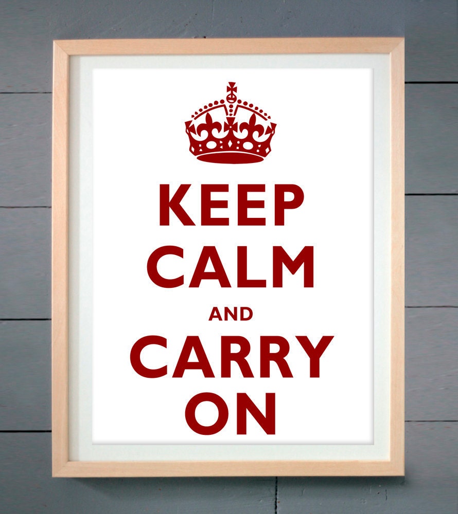 Keep Calm and Carry On ART PRINT 11x14 inches (28 X 36 cm)