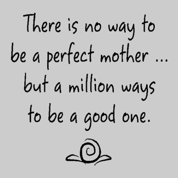 There is no way to be....Mother Vinyl Wall Lettering Words Sayings Removable Wall Quotes FA025