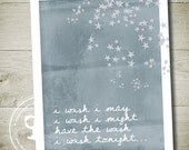 i wish i may i wish i might have the wish i wish tonight Printable WALL ART QUOTE 8" x 10"