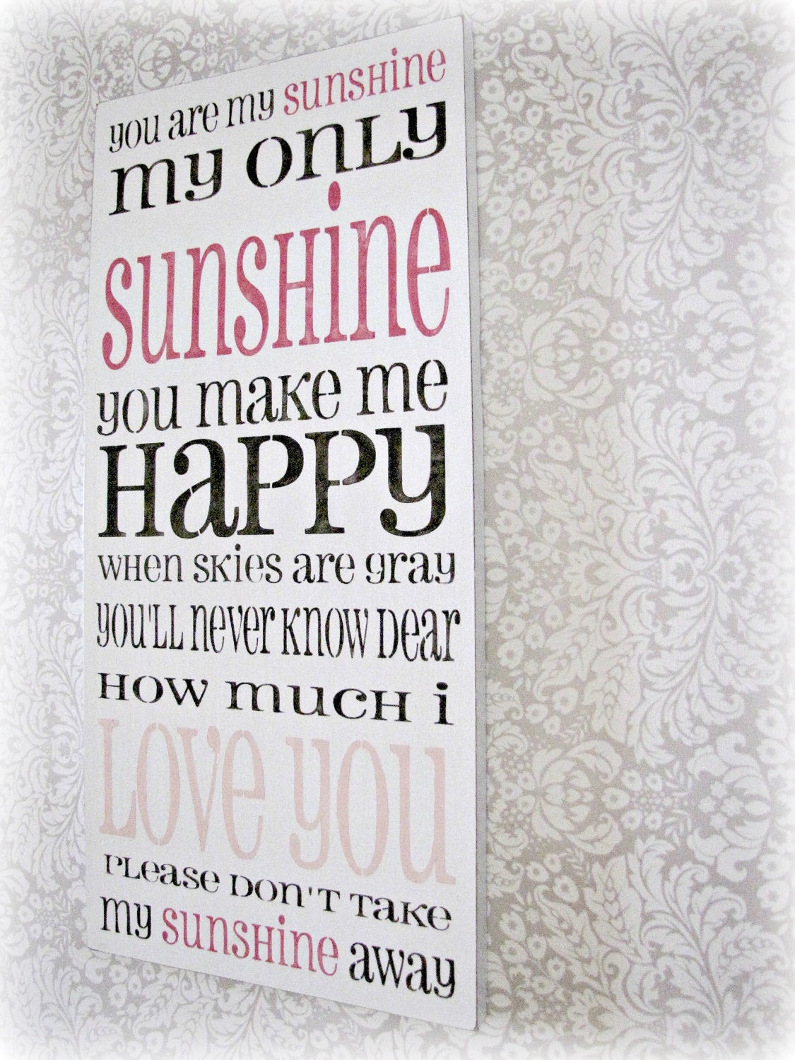 You Are My Sunshine Shabby Chic Typography Sign-White, Charcoal Gray and Pink