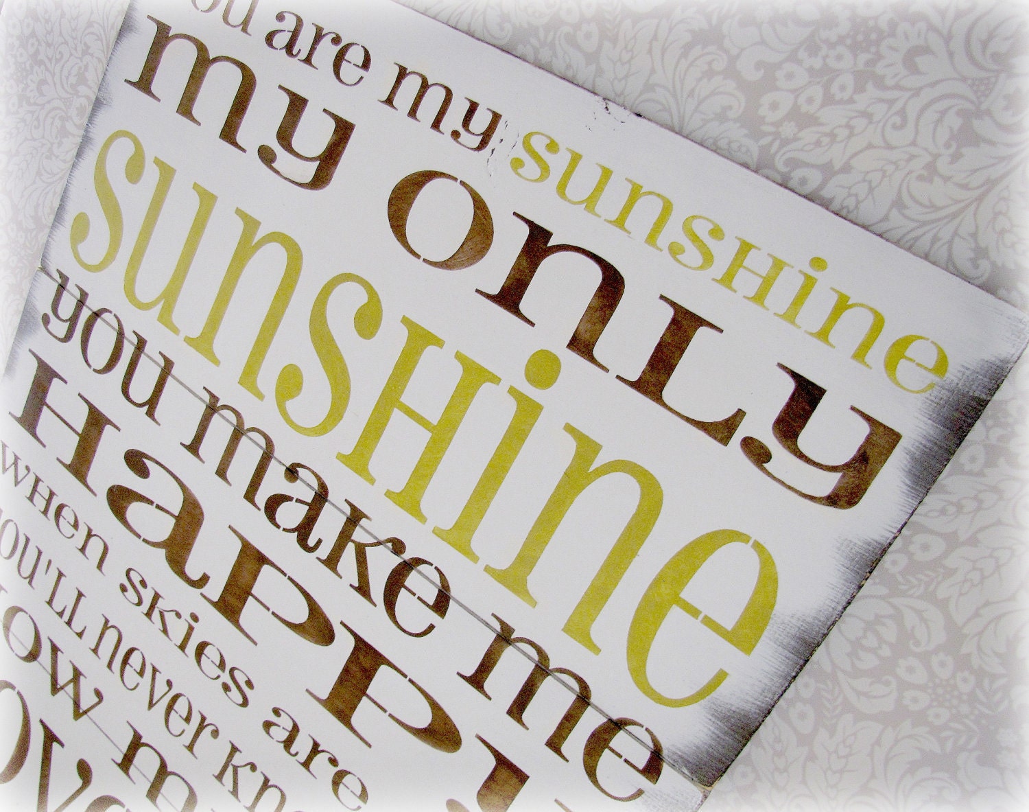 You Are My Sunshine.... Antiqued Plank Typography Sign- Cottage Style- Shabby Chic Sign-Brown and Green