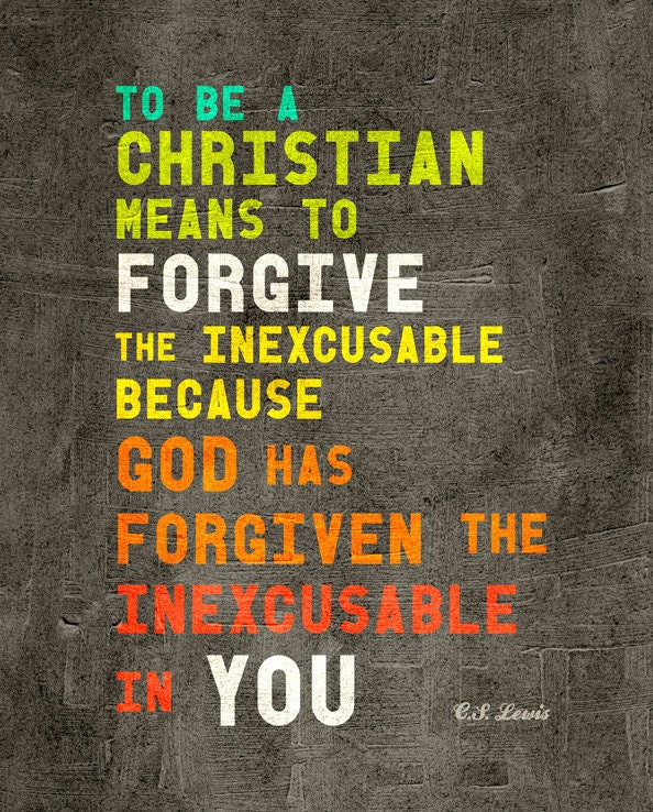 8x10" Printable - Forgive The Inexcusable - C.S. Lewis Quote - Print It Yourself