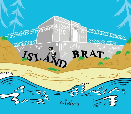 ISLAND BRAT McNeil Island comic
