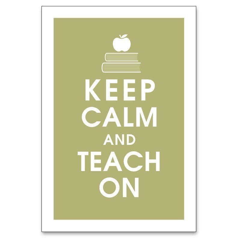 Keep Calm and Teach On, 13x19 Poster (FROG PRINCE Green featured) Purchase 3 and get 1 FREE keep calm art keep calm print